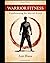 Warrior Fitness by Jon Haas