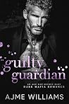 Guilty Guardian: ...