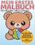 Mein erstes Malbuch ab 2 Ja...