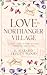 Love in Northanger Village:...