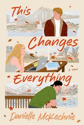 This Changes Everything: A Novel (Paperback)