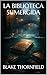 LA BIBLIOTECA SUMERGIDA (Spanish Edition)