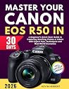 MASTER YOUR CANON...