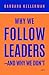 Why We Follow Leaders—and W...