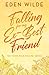 Falling for My Ex-Best Frie...
