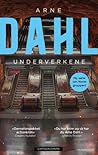 Underverkene by Arne Dahl