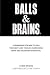 Balls & Brains: A framework...