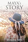 Maya’s Story: A J...