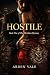 Hostile : A Dark Billionair...