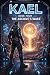 Kael Book 4 The Archives Wake by Jason Alger