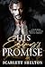 His Enemy's Promise: A Forbidden Enemies-to-Lovers Bratva Romance