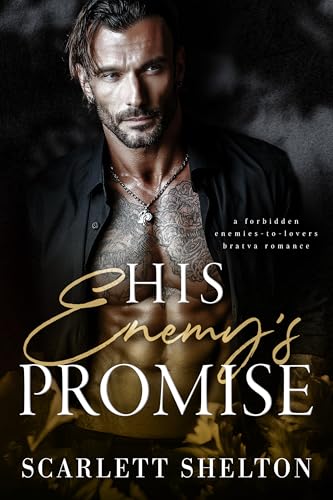 His Enemy's Promise: A Forbidden Enemies-to-Lovers Bratva Romance (Kindle Edition)