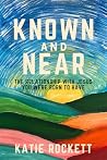 Known and Near: T...