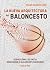 La nueva arquitectura del baloncesto (Spanish Edition)