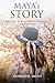 Maya’s Story: A Journey Thr...