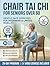 Chair Tai Chi for Seniors O...