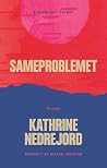Sameproblemet by Kathrine Nedrejord