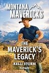 The Maverick's Legacy (Montana Mavericks: Hidden Gems Ranch Book 2)