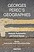 Georges Perec's Geographies...