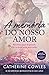 A Memória do Nosso Amor (Lost & Found, #2)