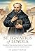 ST. IGNATIUS OF LOYOLA: FOU...