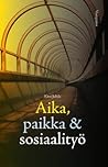 Aika, paikka & so...