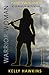 Warrior Woman The Trilogy: ...