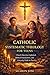 Catholic Systematic Theology for Teens by Sharon Jose