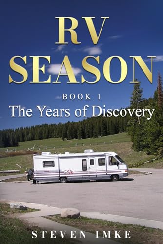 RV Season: Book One: The Years of Discovery (Paperback)