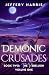 Demonic Crusades Book Two: ...