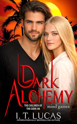 106: Dark Alchemy: Mind Games (The Children Of The Gods Paranormal Romance)