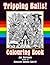 Tripping Balls! Colouring Book by Jay Narayan