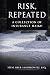 Risk, Repeated by Stevi Siber-Sanderowitz