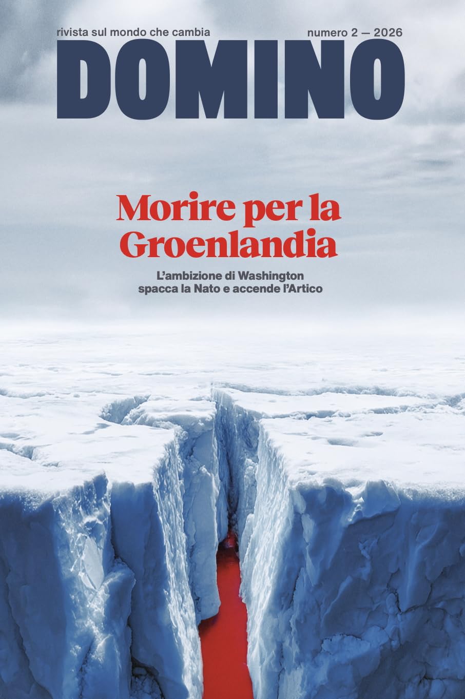 Domino. Rivista sul mondo che cambia. Morire per la Groenlandia