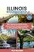 ILLINOIS Bucket List Travel Guide by Theo Montclair