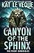 Canyon of the Sphinx by Kat Le Veque
