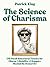 The Science of Charisma by Patrick King
