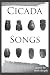 Cicada Songs by Sarah Dropek