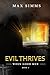 Evil Thrives by Max Simms