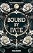 Bound By Fate