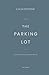 The Parking Lot: A system f...
