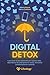 Digital Detox - Il percorso...