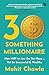 30-Something Millionaire: H...