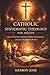 Catholic Systematic Theology for Adults by Sharon Jose