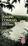 Le Cœur des ténèbres by Joseph Conrad