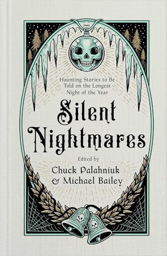Silent Nightmares: Haunting Stories to Be Told on the Longest Night of the Year (Kindle Edition)