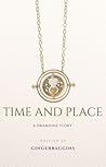 Time and Place Time and Place