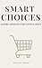 Smart Choices by Lydia M. Fisher