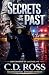 Secrets of the Past by C.D. Ross