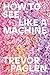 How to See Like a Machine by Trevor Paglen